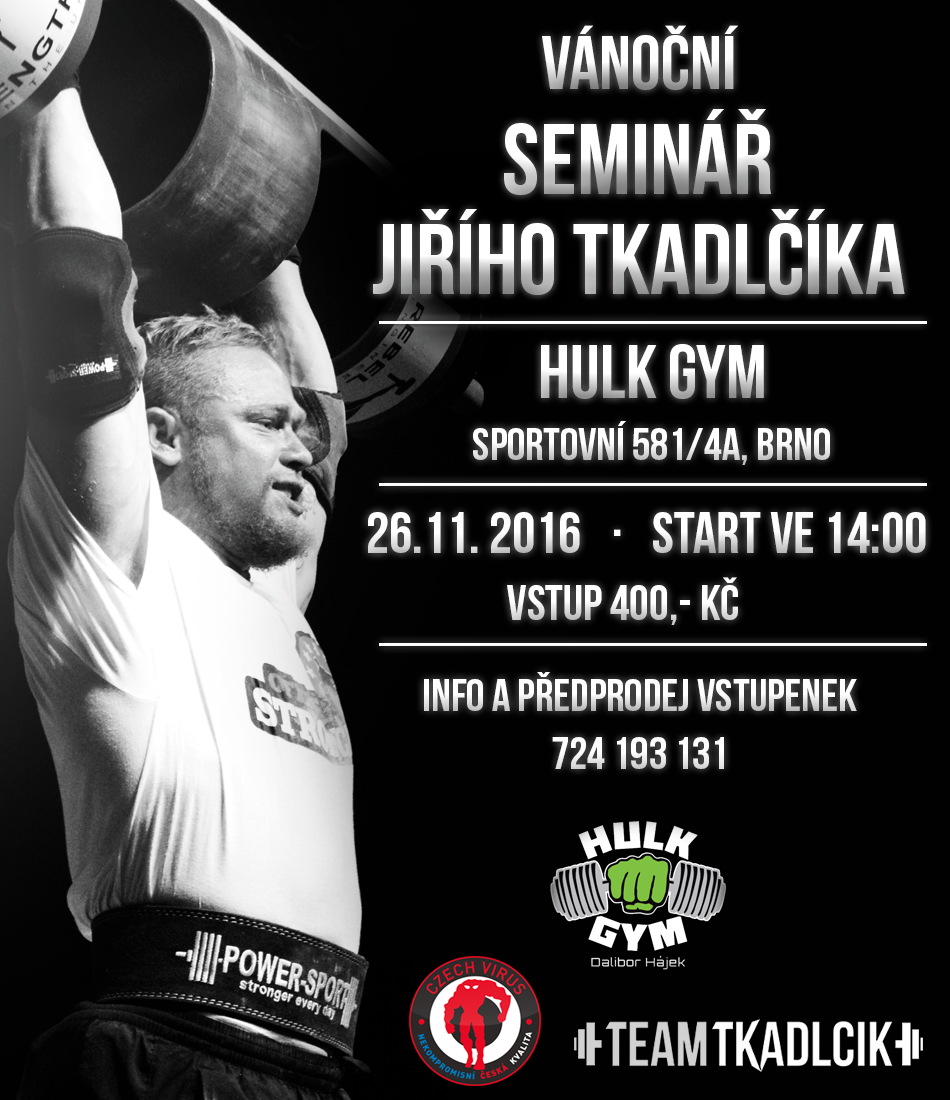 Jiří Tkadlčík v Brně, Hulk Gym / Vánoční Seminář